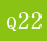 Q22
